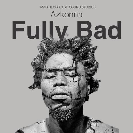 Fully Bad (Radio Edit) | Boomplay Music