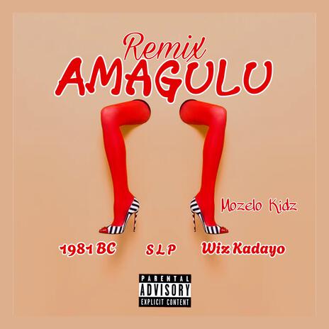 Amagulu remix ft. Wiz Kadayo, S L P & Mozelo Kidz | Boomplay Music