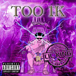 Too 1K (Slowed x Wrecked : Dj Lil King)