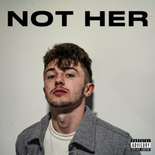 Not Her