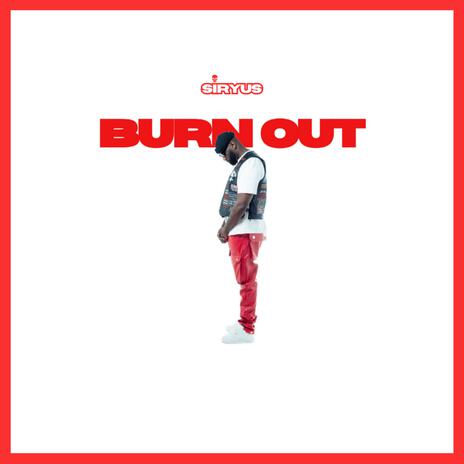 Burn out | Boomplay Music