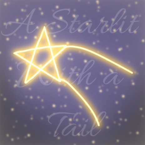 A Starlit with a Tail | Boomplay Music