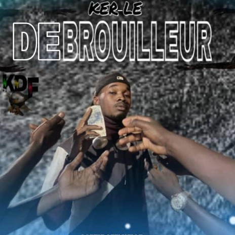 Debrouilleur | Boomplay Music