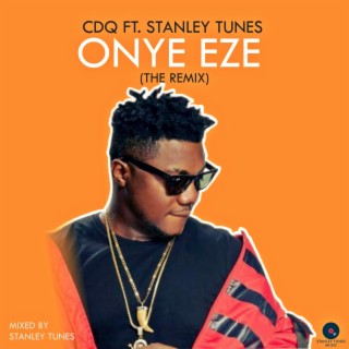 Onye Eze (CDQ Refix)