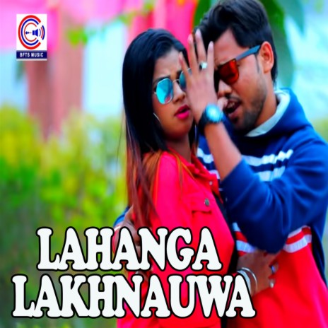 Lahanga Lakhnauwa ft. Navneet Singh | Boomplay Music