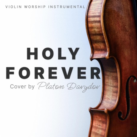 Holy forever | Boomplay Music
