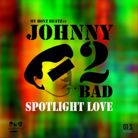 Spotlight Love (feat. Jonhnny 2 Bad) | Boomplay Music