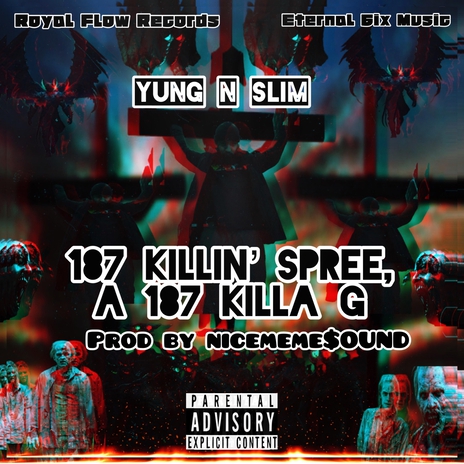 187 Killin’ Spree, A 187 Killa G