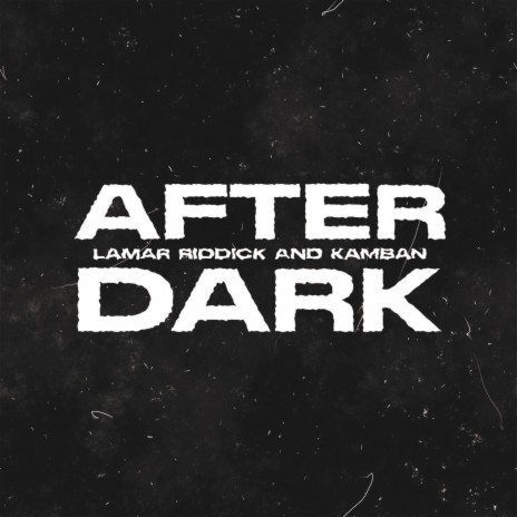 After Dark ft. Kamban | Boomplay Music