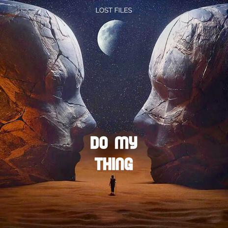 Do My Thing | Boomplay Music