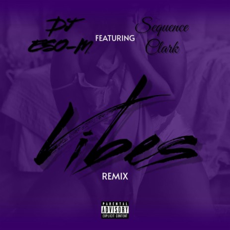 Vibes ft. Sequence Clark | Boomplay Music