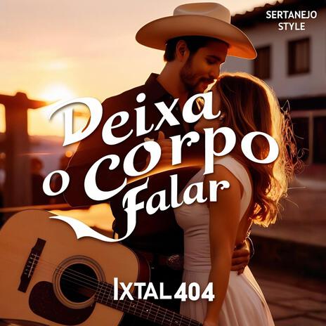 Deixa o Corpo Falar | Boomplay Music