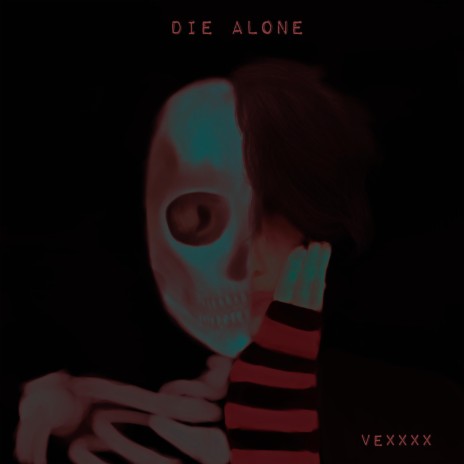 Die Alone | Boomplay Music