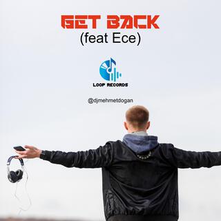 Get Back (feat Ece)