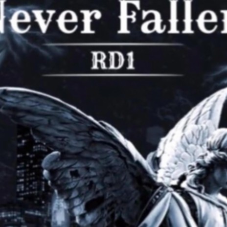 Never Fallen | Boomplay Music