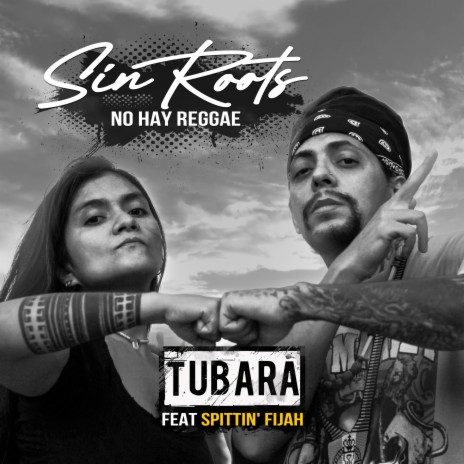 Sin Roots No Hay Reggae (Feat. Spittin Fijah) | Boomplay Music