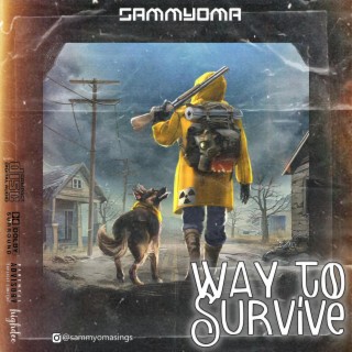 Way To Survive lyrics | Boomplay Music