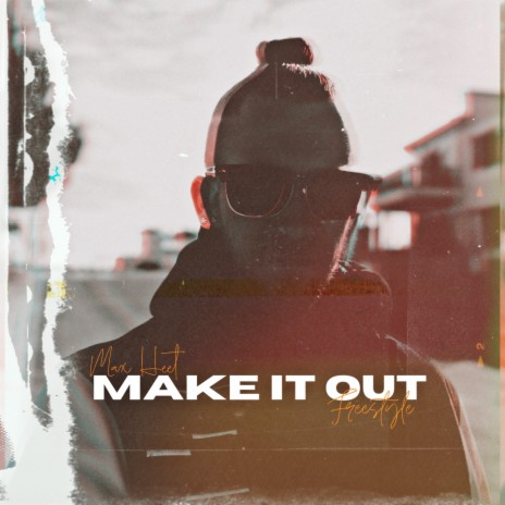 Make It out Freestyle | Boomplay Music