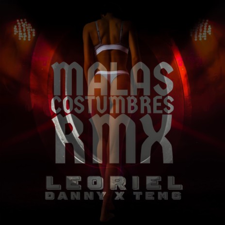 Malas Costumbres (Remix) ft. Danny & Temg | Boomplay Music