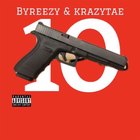 GLOCK TEN ft. KrazyTae | Boomplay Music