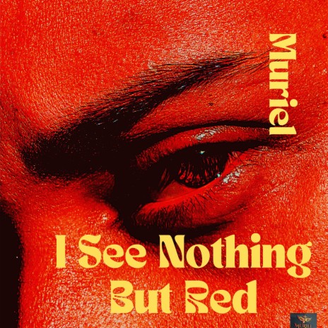 I See Nothing But Red | Boomplay Music