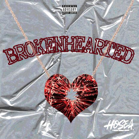 Brokenhearted | Boomplay Music