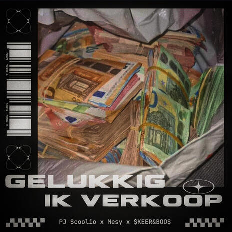 Gelukkig Ik Verkoop ft. Mesy & skeerenboos | Boomplay Music