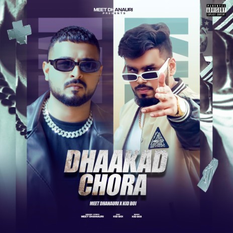 Dhaakad Chhora ft. KID Boi | Boomplay Music