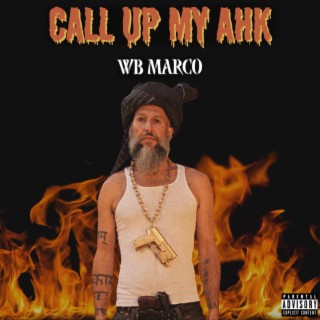 Call Up My Ahk lyrics | Boomplay Music