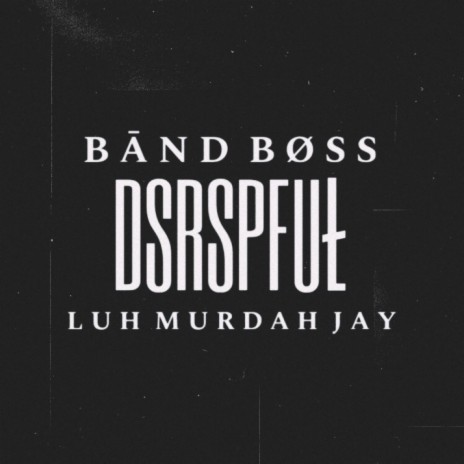 DSRSPFUL ft. BandBoss | Boomplay Music