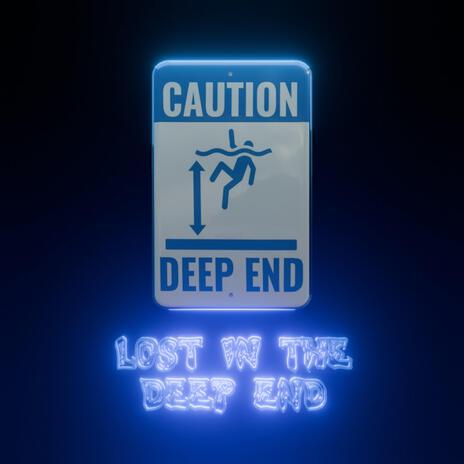 Lost In The Deep End (Demo) | Boomplay Music