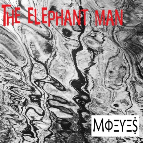 The Elephant Man | Boomplay Music