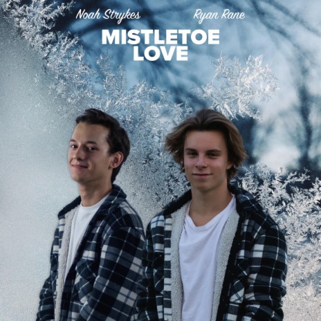 Mistletoe Love ft. Ryan Rane & Noah Strykes