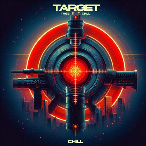 Target ft. Chill | Boomplay Music