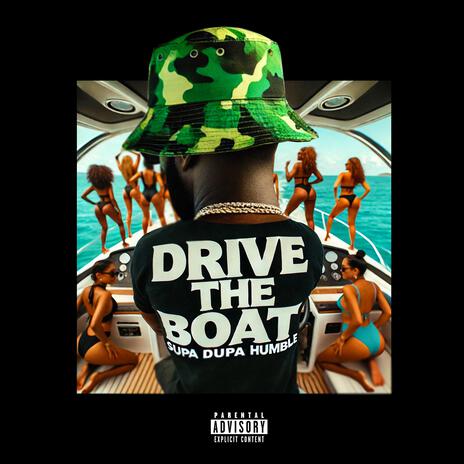 DRIVE THE BOAT | Boomplay Music