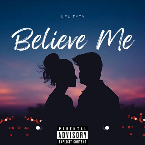 Believe Me | Boomplay Music