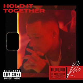 Hold It Together lyrics | Boomplay Music
