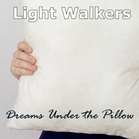 Dreams Under the Pillow | Boomplay Music