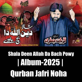 Shala Deen Allah Da Bach Powy | 2025