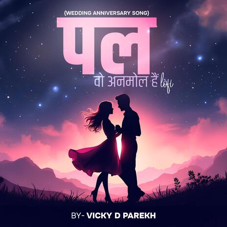 Pal Wo Anmol Hai LoFi (Wedding Anniversary Song) | Boomplay Music