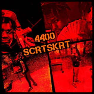 4400'Scrtskrt (Deluxe)