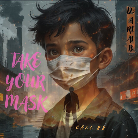 Take Your Mask | Boomplay Music