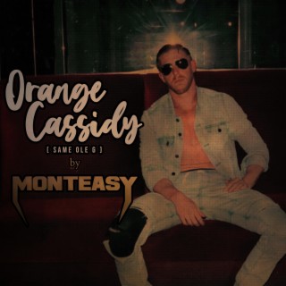 Orange Cassidy (Same Ole G) [feat. Freysh] lyrics | Boomplay Music