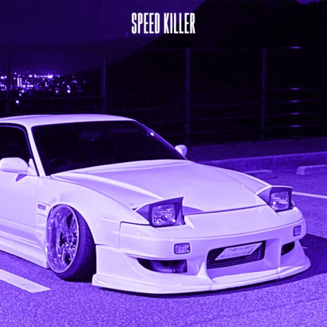 Speed Killer | Boomplay Music