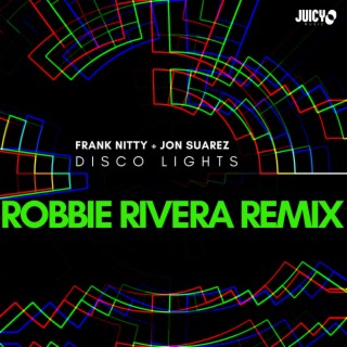 Disco Lights (Robbie Rivera Remix)