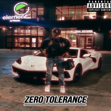 Zer0 Tolerance | Boomplay Music