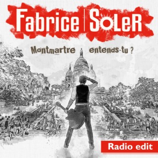 Montmartre, entends-tu ? (Radio Edit)