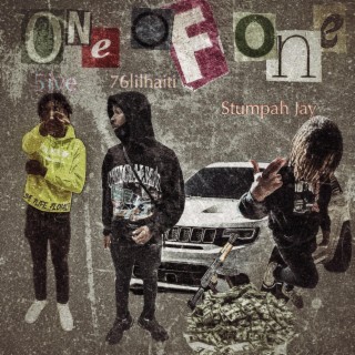 One Of One ft. 5ive & 76lilhaiti lyrics | Boomplay Music