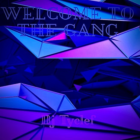 Welcome to the Gang | Boomplay Music