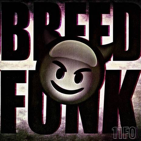 BREED FUNK (SPED UP)